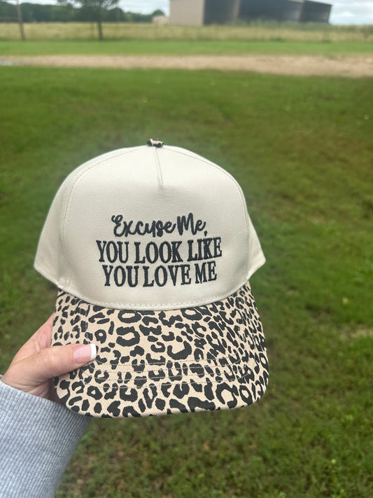 Excuse Me, You Look Like You Love Me hat