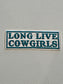 Long Live Cowgirls Patch